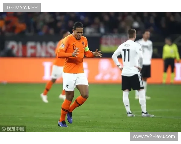 范迪克领衔荷兰后防：铁卫状态再成焦点